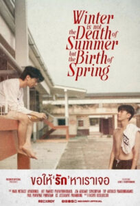 Winter is not the Death of Summer but the Birth of Spring ขอให้รักหาเราเจอ (2024)