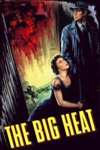 The Big Heat บิ๊ก ฮีท (1953)
