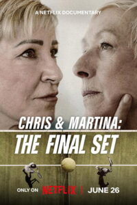 Chris & Martina The Final Set คริสกับมาร์ตินา สู้สุดใจในเซ็ตสุดท้าย (2026)