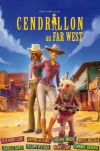 Cendrillon au Far West ซินเดอเรลล่า ผจญจอมโจรทะเลทราย (2012)