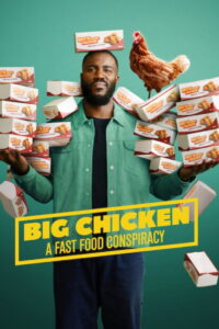 Big Chicken A Fast Food Conspiracy ธุรกิจฟาร์มไก่ แผนสมคบคิดวงการฟาสต์ฟู้ด (2026)