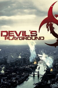 Devil s Playground ฝูงห่าไวรัสสยองกินเมือง (2010)